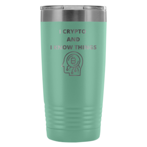 I Crypto & I Know Things Tumbler 20oz