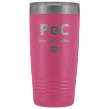 Load image into Gallery viewer, PoC Tumbler 20oz