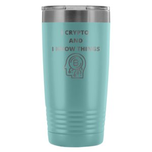 I Crypto & I Know Things Tumbler 20oz